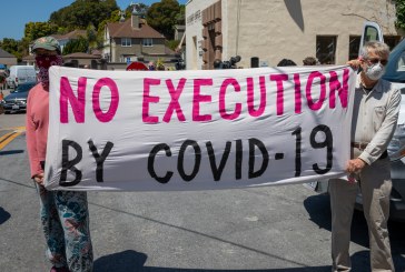 Legislators, Advocates and Criminal Justice Leaders Attempt to Pressure Governor to Respond to San Quentin COVID Crisis