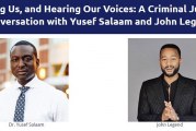 University of Pennsylvania Law School Hosts Criminal Justice Conversation with Yusef Salaam and John Legend