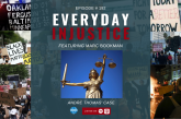Everyday Injustice Podcast Episode 192: Why is Texas Trying to Execute Andre Thomas?