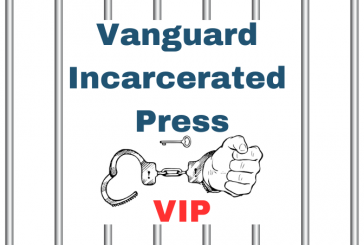 VANGUARD INCARCERATED PRESS: VOL 6, Issue 6