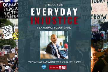 Everyday Injustice Podcast Episode 205: Thurmond Amendment Continues to Bar People from Housing